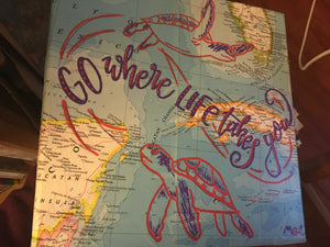 "Go Where Life Takes You" Map